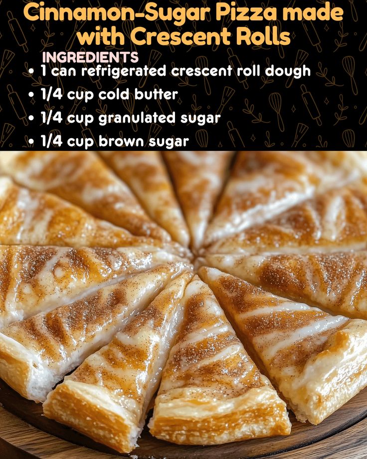 cinnamon - sugar pizza made with crescent cream rolls on a wooden platter and labeled instructions