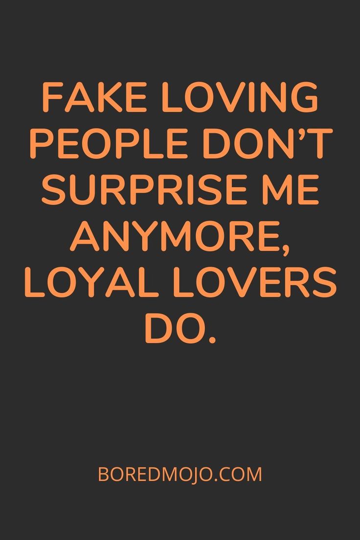 the words fake loving people don't surprise me anymore, loyal lovers do