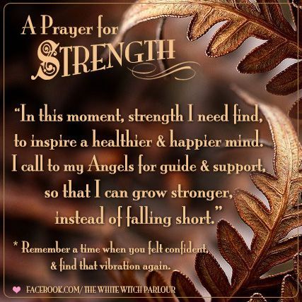 A Prayer for Strength | Witches Of The Craft® Strength Spell, Strength Prayer, Prayer For Strength, Smudging Prayer, Luck Spells, Healing Spells, Prayers For Strength, Magick Spells, Wiccan Spell Book