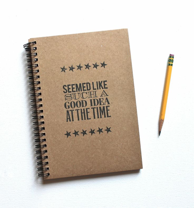 a notebook with the words sewed like such as good idea at the time next to a pencil