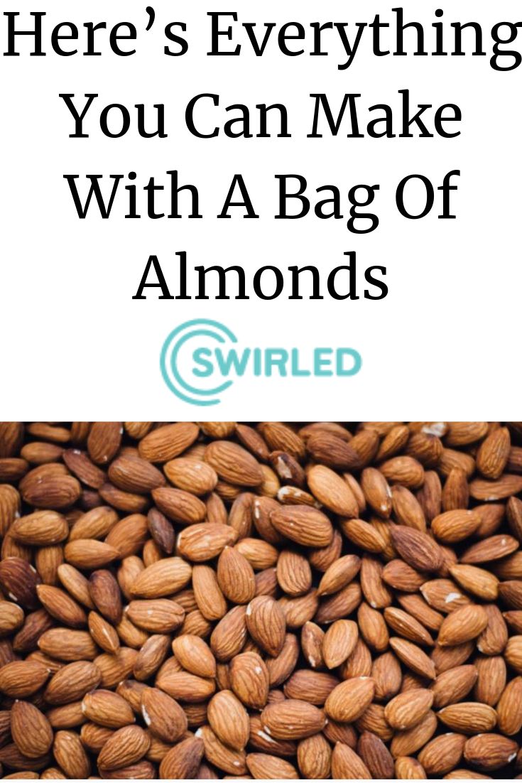 almonds with the words here's everything you can make with a bag of almonds