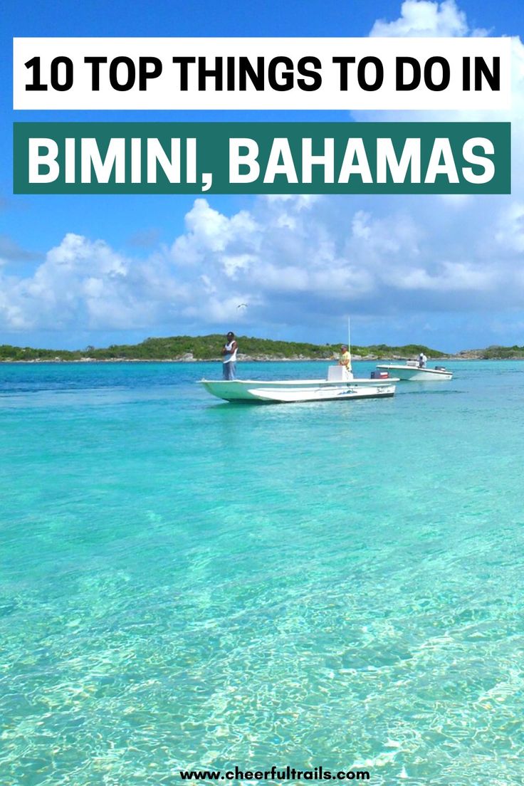 two boats in the ocean with text overlay reading 10 top things to do in bimini, bahmas