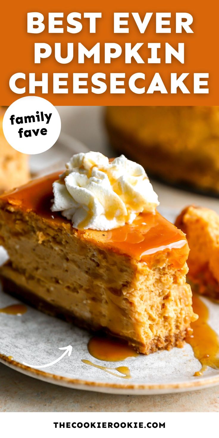 the best ever pumpkin cheesecake recipe with text overlay