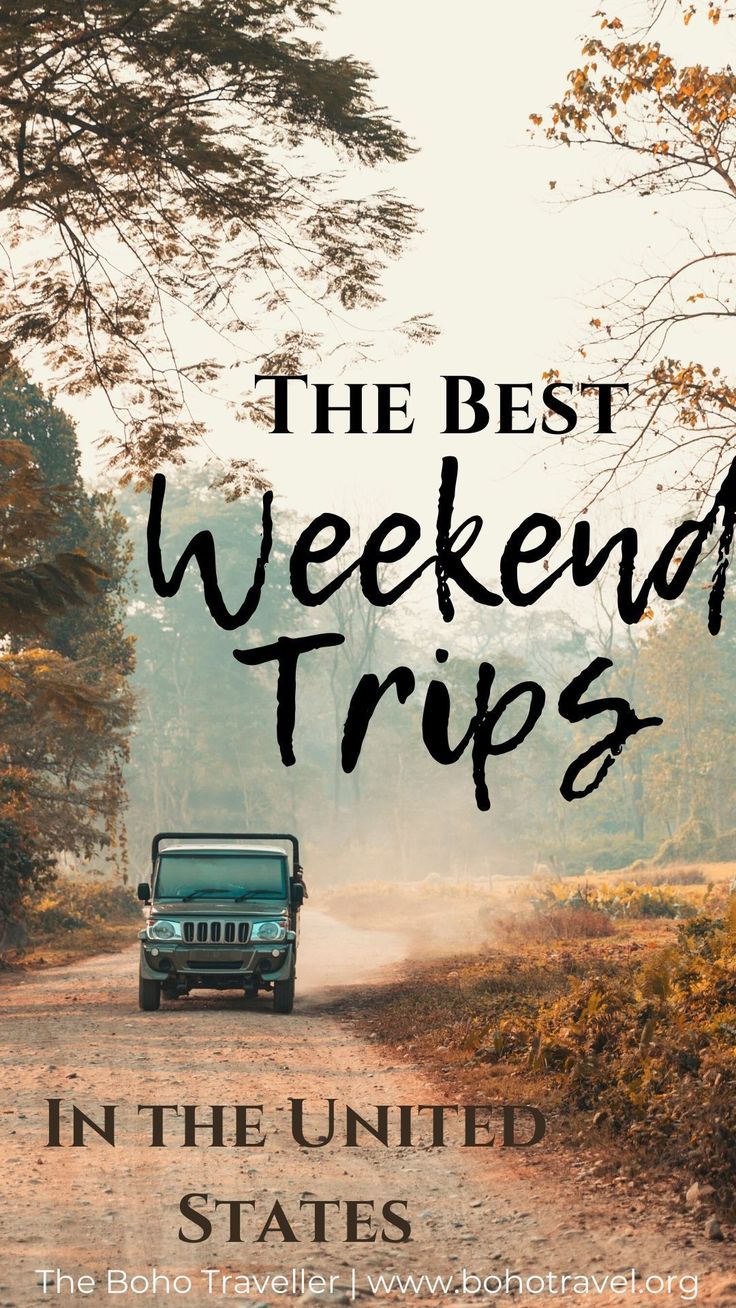 a jeep driving down a dirt road with the words best weekend trips in the united states