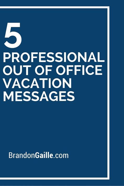 the words 5 professional out of office vacation messages are in white letters on a blue background