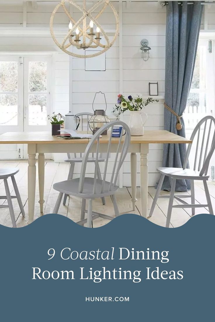 a dining room table and chairs with the words coastal dining room lighting ideas on it