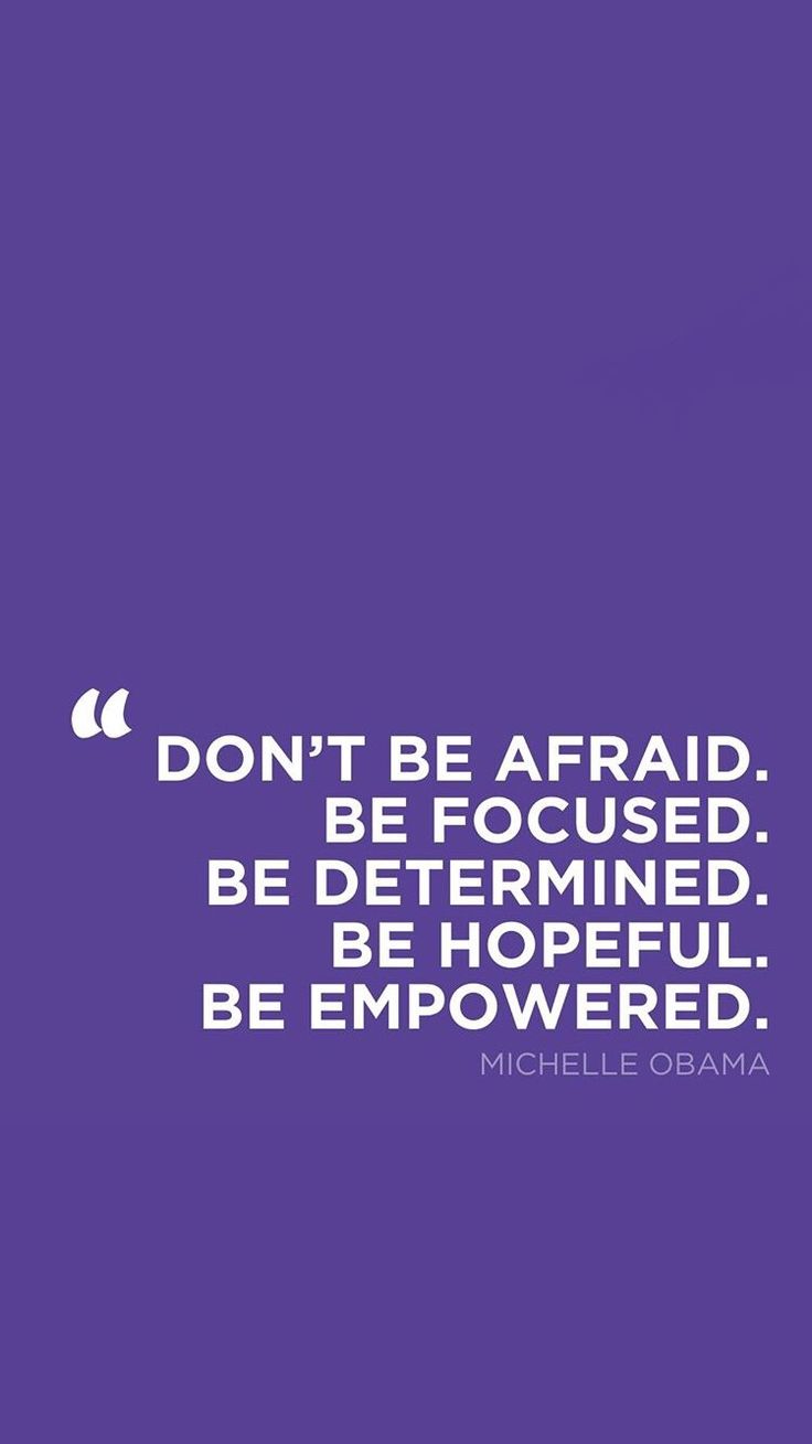 a purple background with the quote don't be afraid, be focused, be determined, be hopeful, be empowered