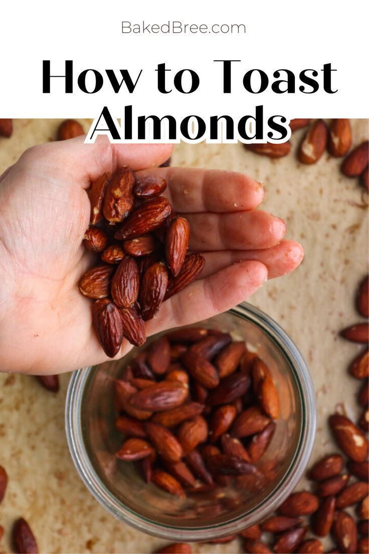 someone is holding almonds in their hand with the words how to toast almonds