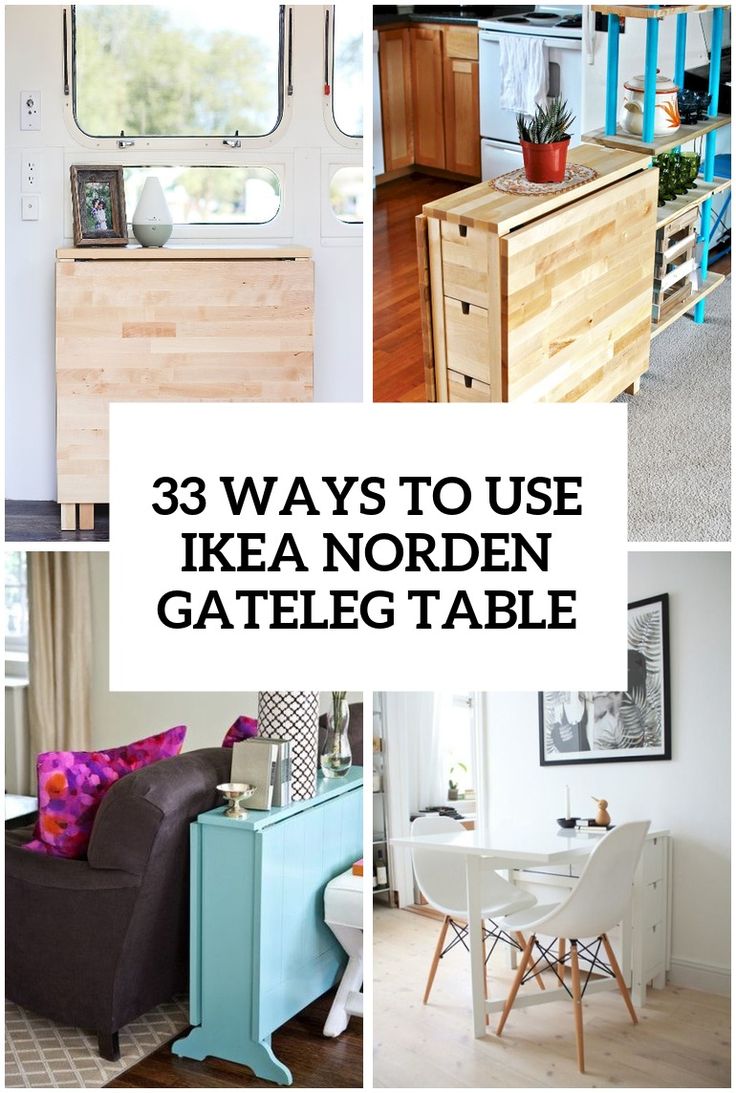 there are three different types of furniture in this collage with the words 3 ways to use ikea norden gated table