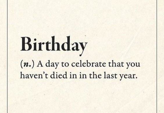 an old birthday card with the words, happy birthday n a day to celebrate that you haven't died in the last year