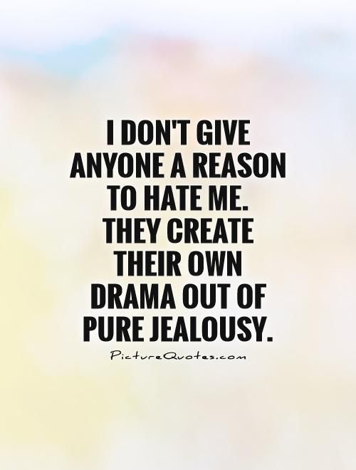 For Girl Hater Jealousy Quotes. QuotesGram Jealous Quotes, Jealous People, Citation Force, Jealousy Quotes, Quotes About Haters, Haters Gonna Hate, Super Quotes, Toxic People, New Quotes