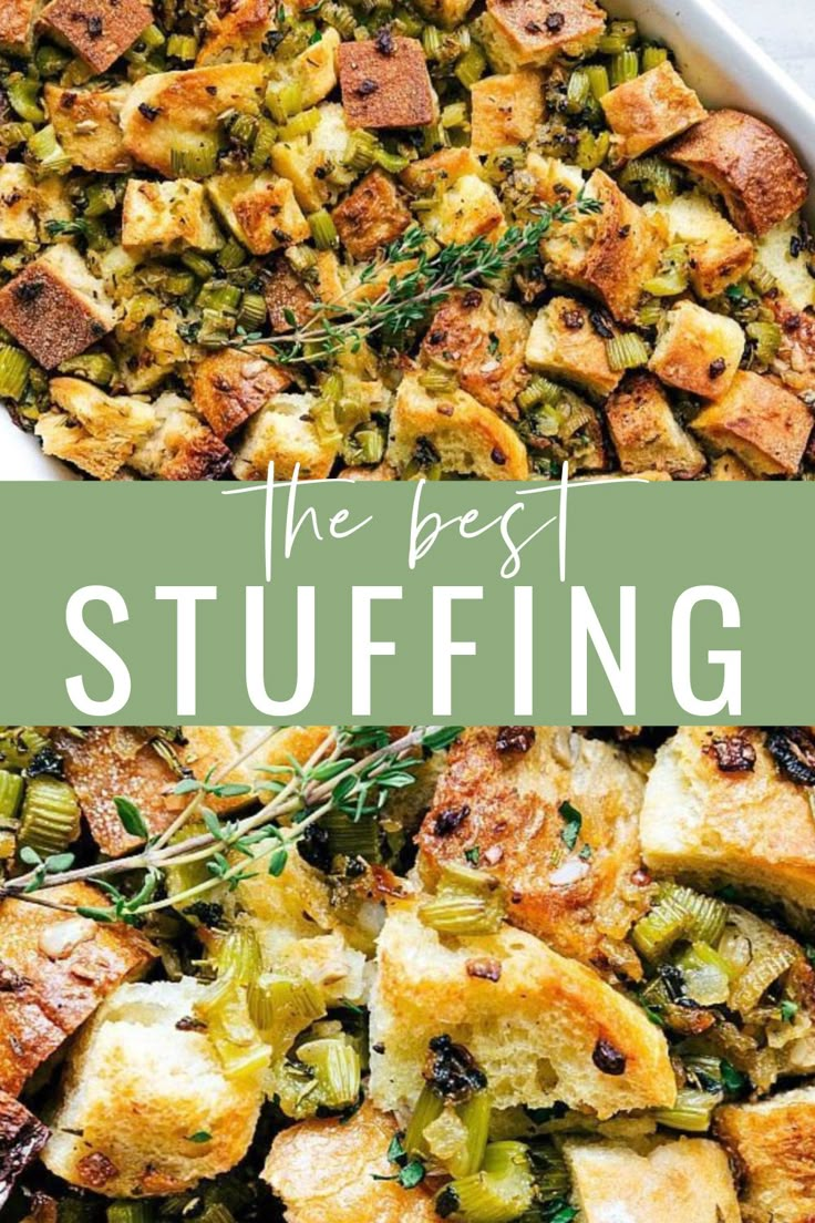 a casserole dish with stuffing in it and the words, the best stuffing