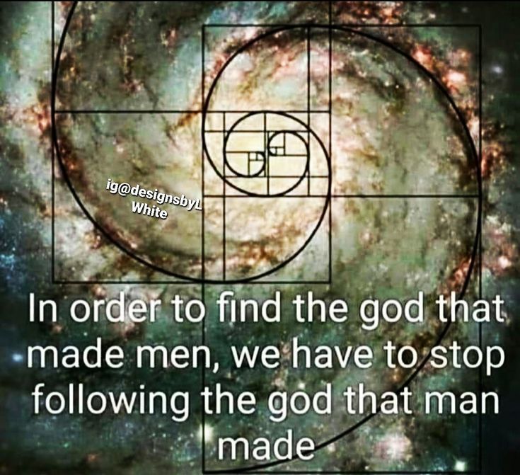 an image with the words in order to find the god that made men, we have to stop following the god that man made