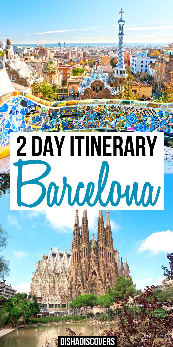 barcelona, spain with the words 2 day itinerary barcelona on top and below