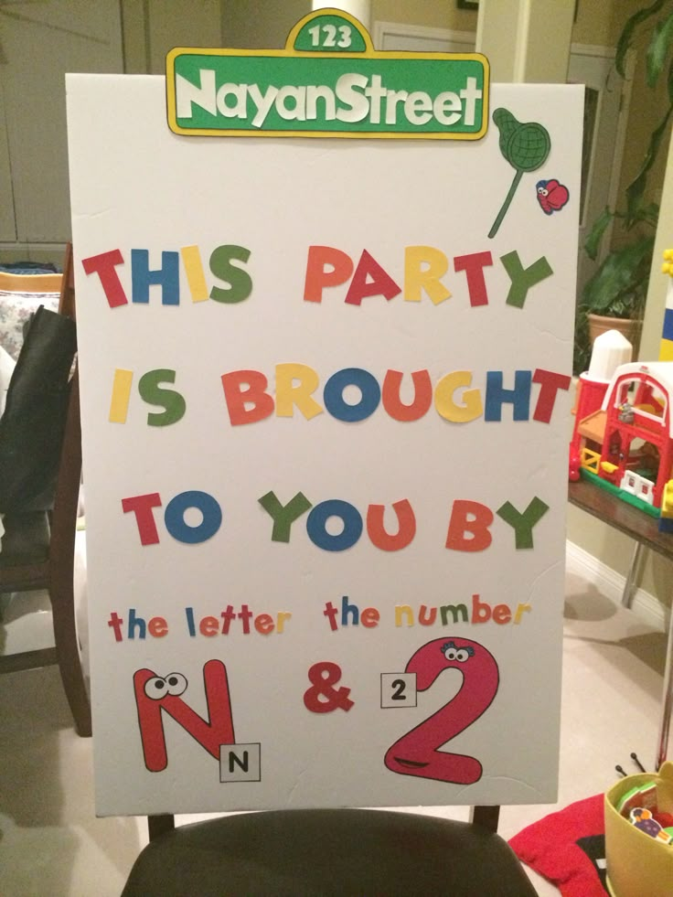 a sign that says this party is brought to you by the letter n and 2