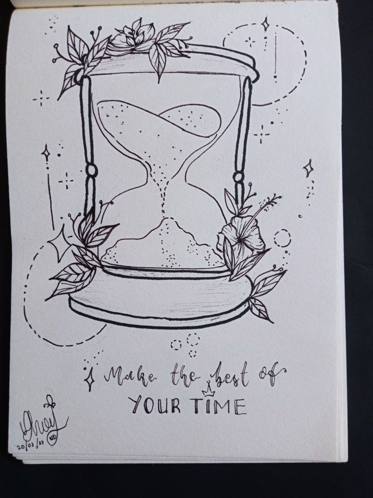 a drawing of an hourglass with the words i'm not the best of your time