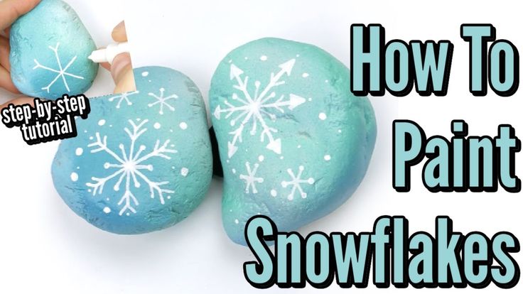 how to paint snowflakes on rocks with text overlay that reads, how to paint snowflakes