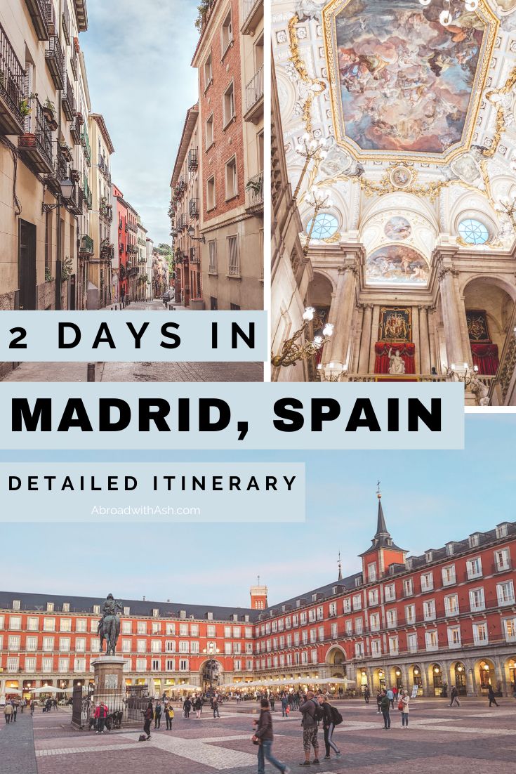 two days in madrid, spain with detailed itinerary