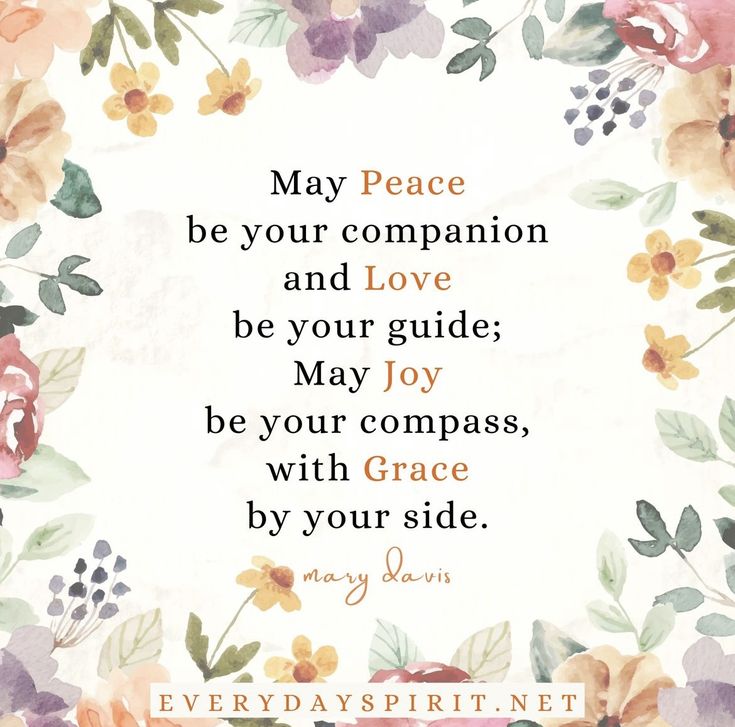 a floral frame with the words, may peace be your companion and love be your guide