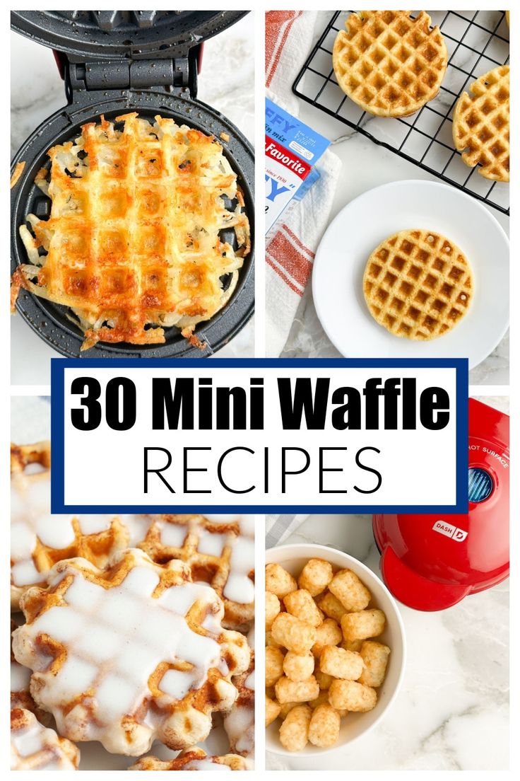 30 mini waffle recipes that are easy to make and delicious for the whole family