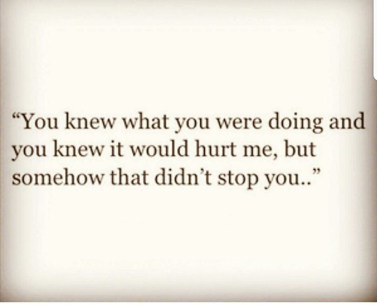 Feelings Of Betrayal Quotes, And There You Were Quote, You Knew What You Were Doing Quotes, When You Thought You Knew Someone, When You Can’t Get Someone Off Your Mind, You Knew What You Were Doing, You Knew Exactly What You Were Doing, Getting Over Betrayal Quotes, If Only You Knew Quotes