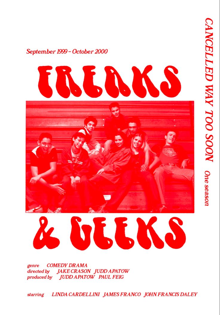 a poster with the words freaks and geeks written in red on top of it