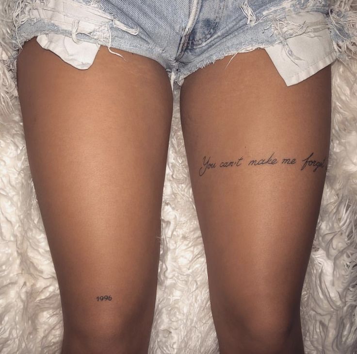 Tattoo On Leg Woman, Back If Leg Tattoos Women, Thigh Writting Tattoo, Back Of Thigh Quote Tattoo, Thigh Sentence Tattoo, 2004 Tattoo Ideas On Leg, Leg Writing Tattoos Women, Tattoo In Legs For Women, Leg Tattoos Women Words