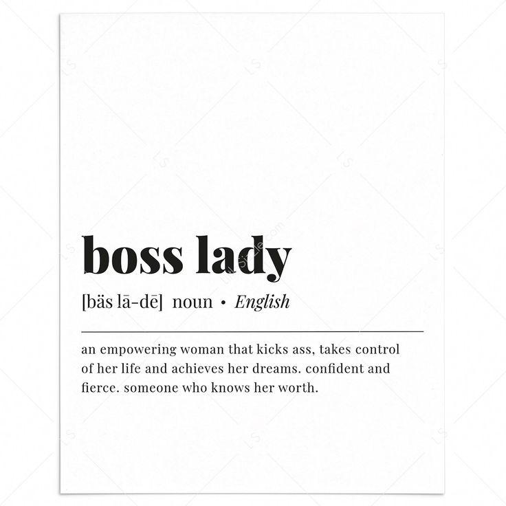 the words boss lady are in black and white