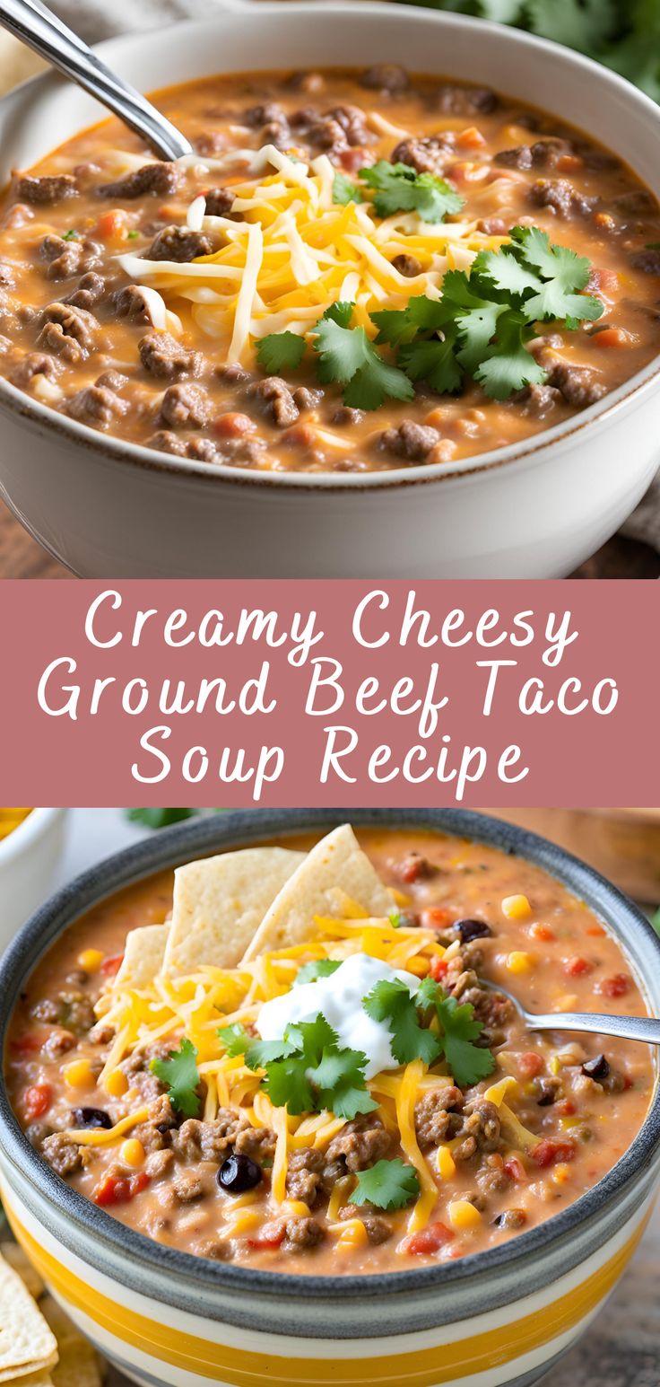 two bowls of creamy cheesy ground beef taco soup with tortilla chips