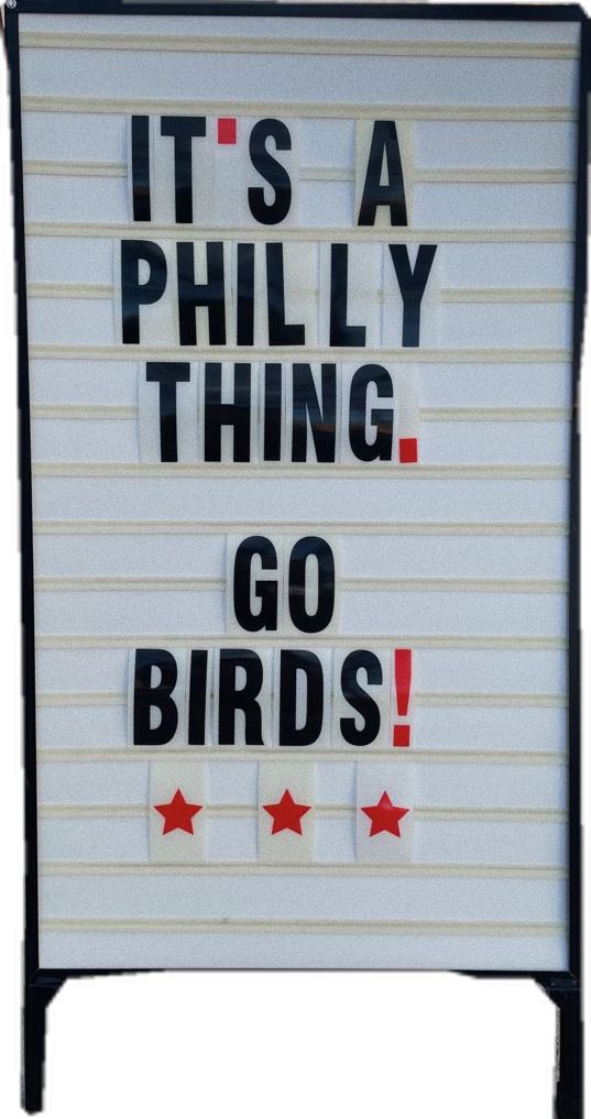 a sign that says it's a phily thing go birds