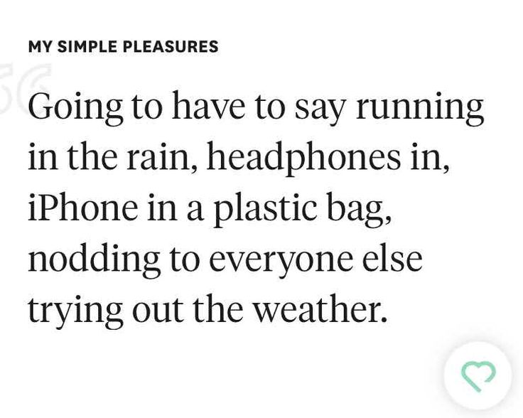 a text message that reads going to have to say running in the rain, headphones in