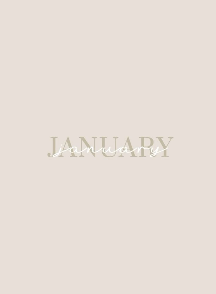 the word january written in white on a beige background