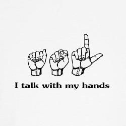 i talk with my hands t - shirt in black and white, on a white background