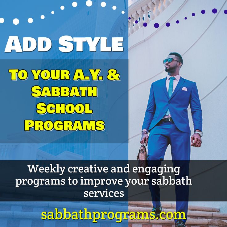 a man in a blue suit and tie with the words add style to your ay & sabath school programs