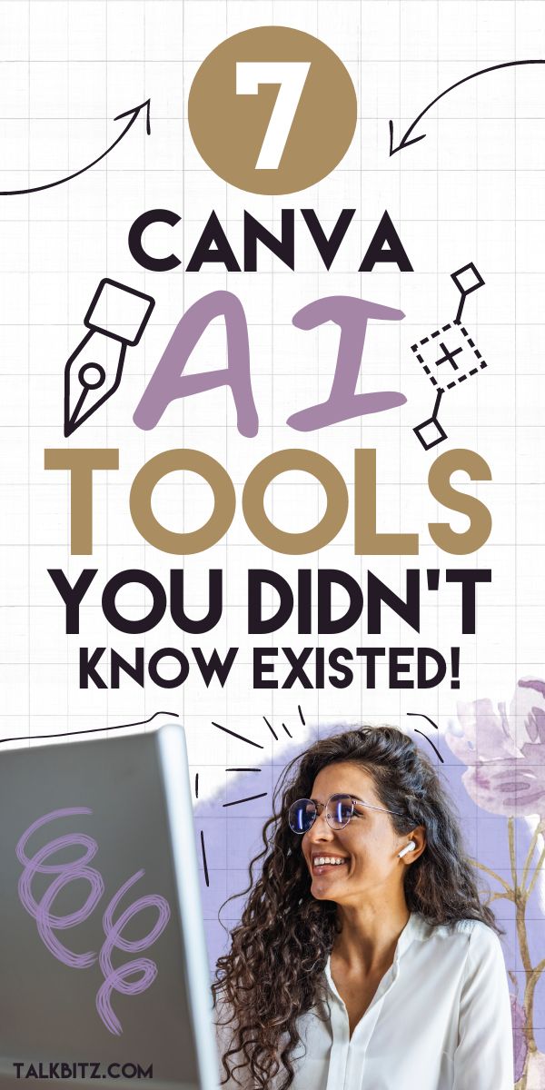 a woman sitting in front of a laptop computer with the words 7 canva tools you didn't know excited