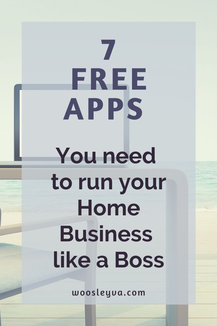 the words 7 free apps you need to run your home business like a boss on a beach