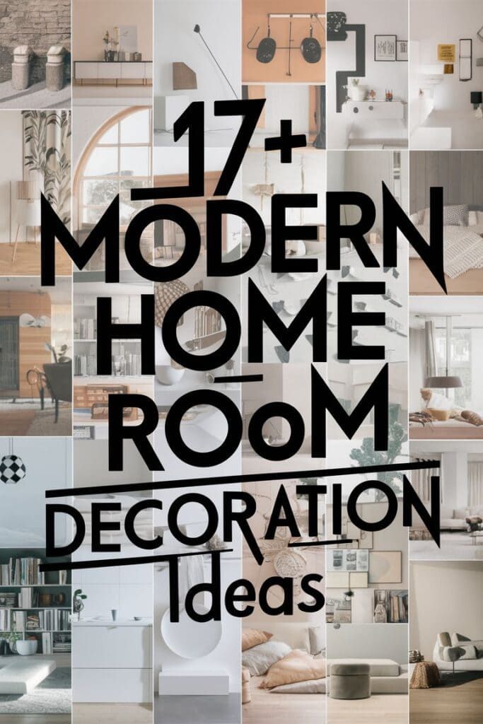 the cover of 17 modern home room decoration ideas