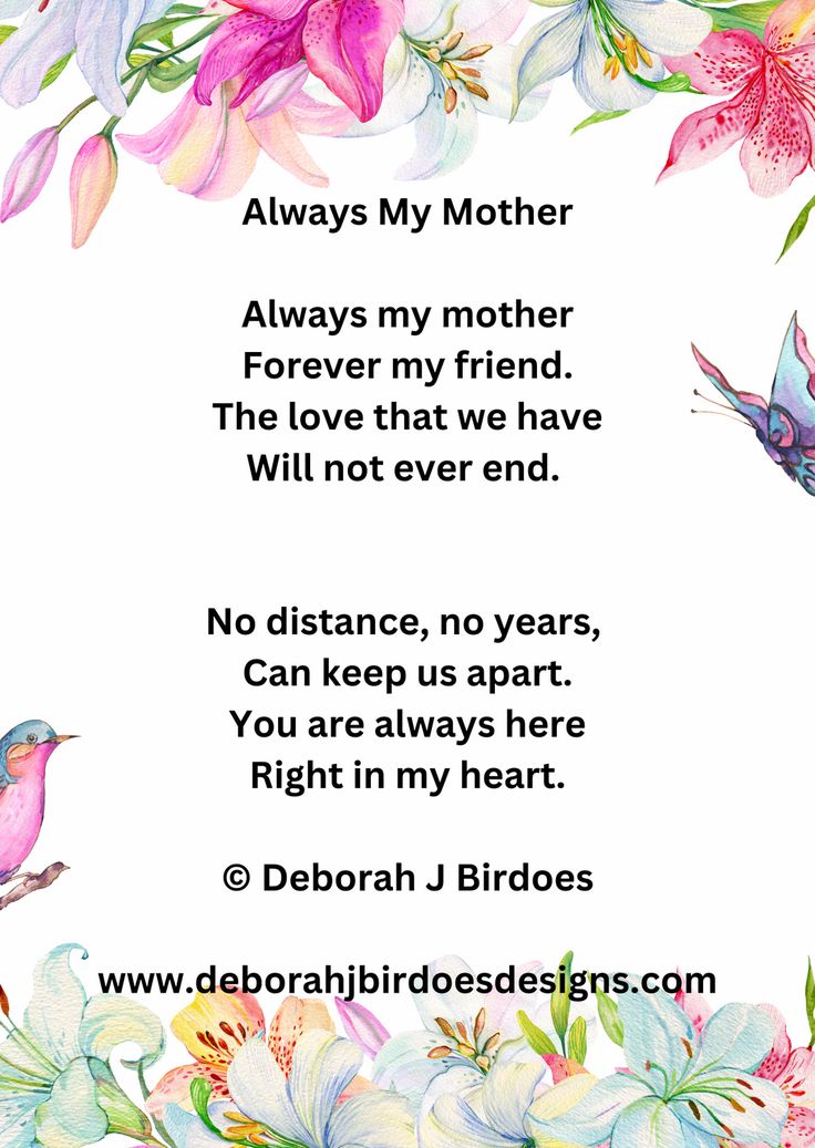 flowers and birds with the words always my mother