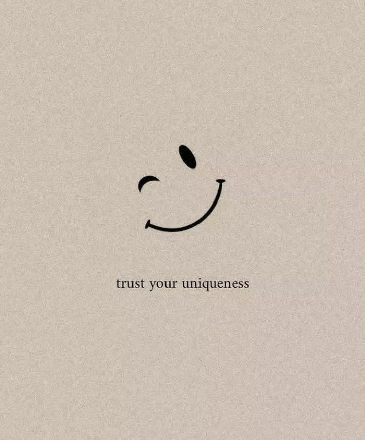 the words trust your uniqueness are written in black on a white background with a smiley face