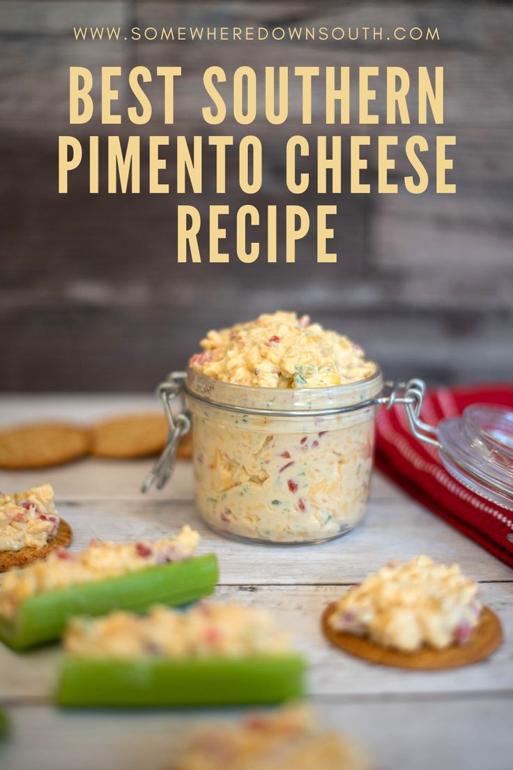 This is a photo of pimento cheese in a mason type jar. The pimento cheese jar is open and the pimento cheese is mounded up. There are crackers covered in pimento cheese as well as celery sticks with pimento cheese. The Title says the Best Southern Pimento Cheese Recipe. Easy Pimento Cheese Recipe With Smoked Gouda, Recipes That Use Pimento Cheese, Gourmet Pimento Cheese Recipe, White Cheddar Pimento Cheese, Classic Pimento Cheese Recipe, Paula Deens Pimento Cheese Recipe, Pimento And Cheese Recipe, Southern Pimento Cheese Dip, Southern Style Pimento Cheese