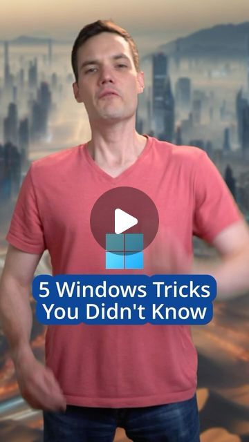 a man standing in front of a cityscape with the words 5 windows tricks you didn't know