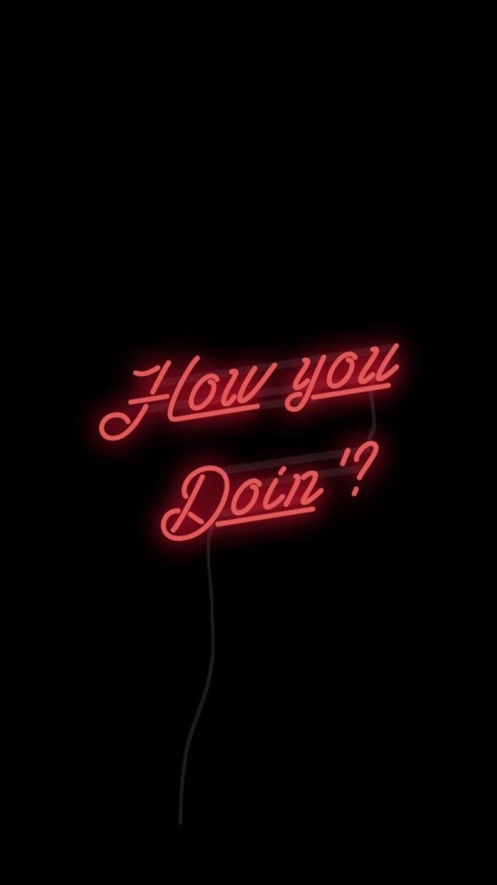 a neon sign that says, how you doin?