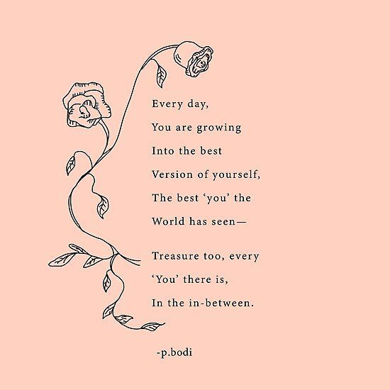 a pink background with an illustration of a rose and the words, every day you are growing into the best version of yourself