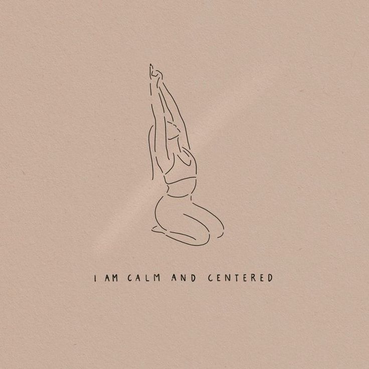 a drawing of a woman doing yoga with the words i am calm and centered above her