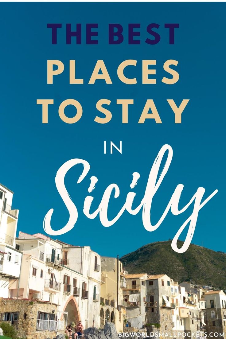 the best places to stay in siliy, italy with text overlaying it