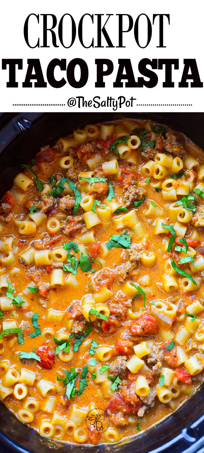 the crock pot taco pasta is ready to be eaten