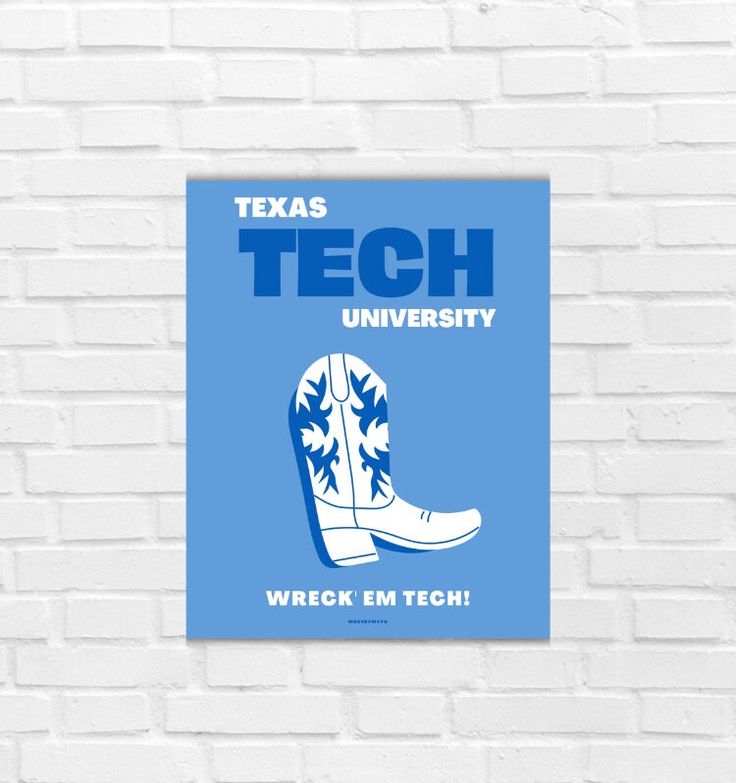 a blue poster on a brick wall with the words, texas tech university wreck em tech