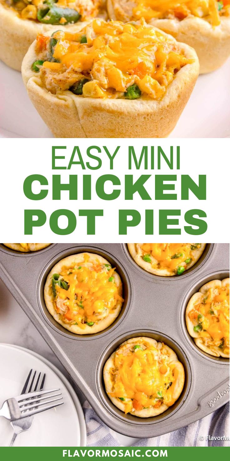 easy mini chicken pot pies in a muffin tin with text overlay that says easy mini chicken pot pies