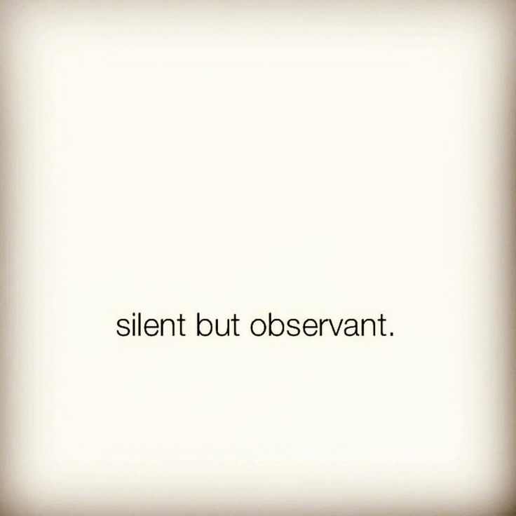 the words silent but observantt are written in black on a white background