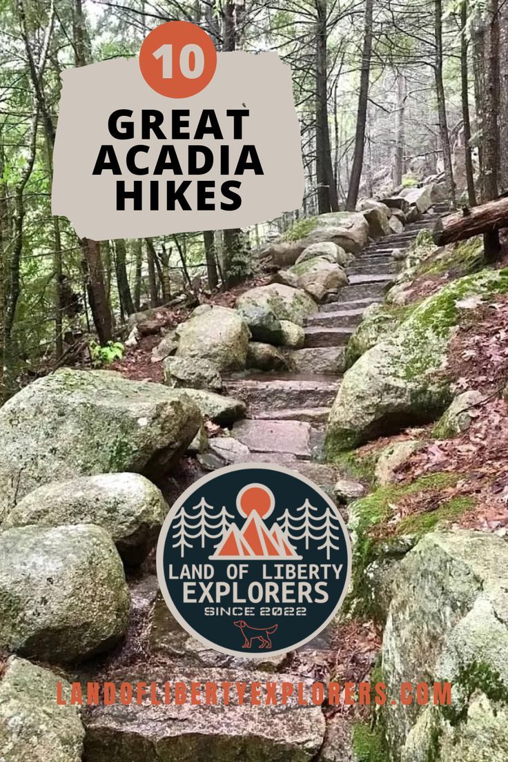 the trail is surrounded by large rocks and trees with text overlay that reads 10 great acadia hikes